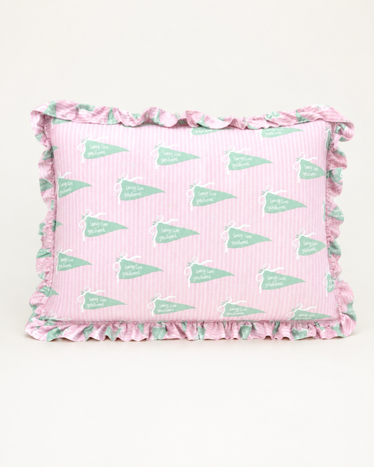Long Live Girlhood- Pillowcase